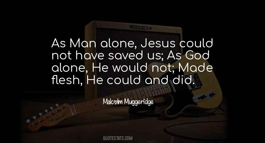 Malcolm Muggeridge Quotes #1318231