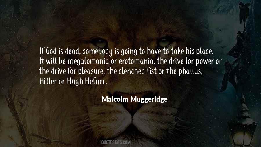 Malcolm Muggeridge Quotes #799299