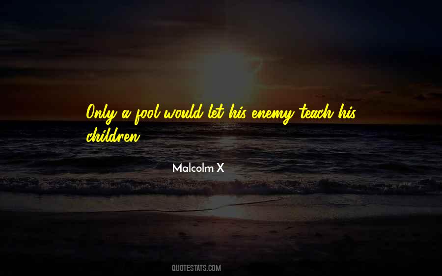 Malcolm X Quotes #1761131