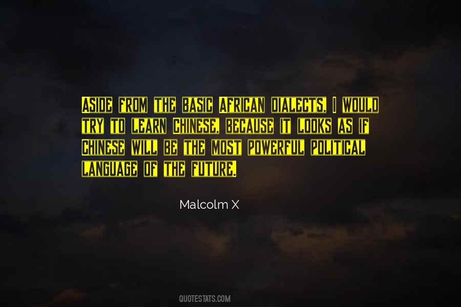 Malcolm X Quotes #1828465