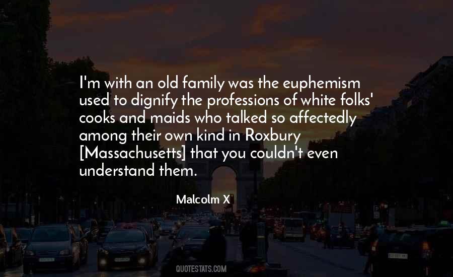 Malcolm X Quotes #608240