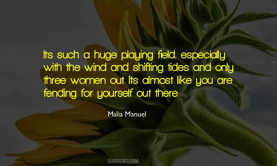 Malia Manuel Quotes #1398279