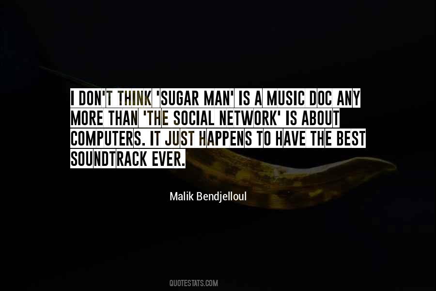 Malik Bendjelloul Quotes #1744088