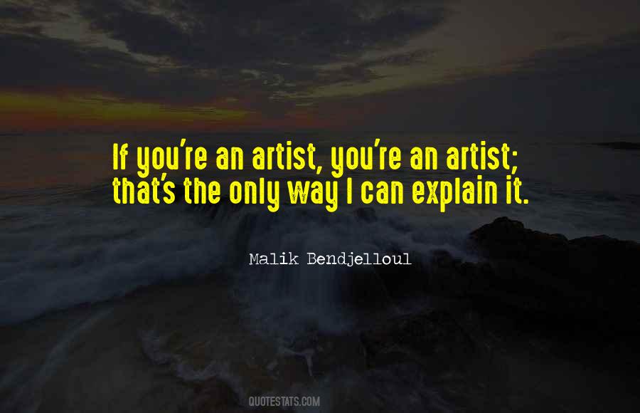 Malik Bendjelloul Quotes #28813