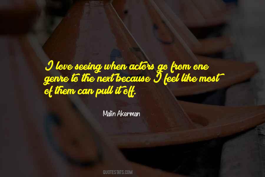 Malin Akerman Quotes #1775353