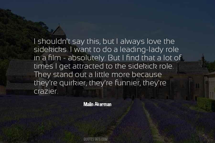 Malin Akerman Quotes #1797416