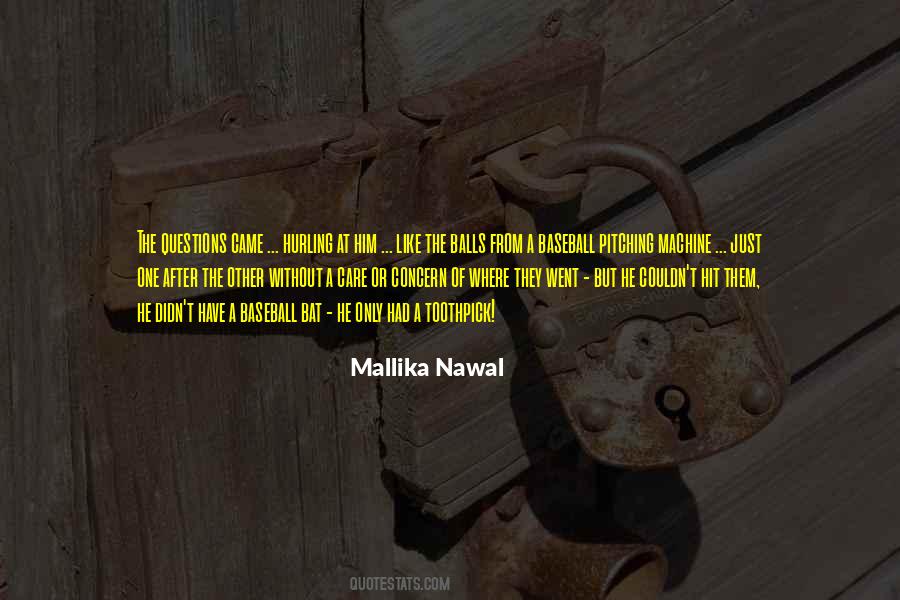Mallika Nawal Quotes #1190404