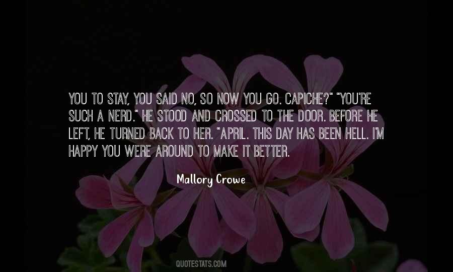 Mallory Crowe Quotes #1344223