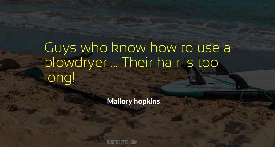 Mallory Hopkins Quotes #42538