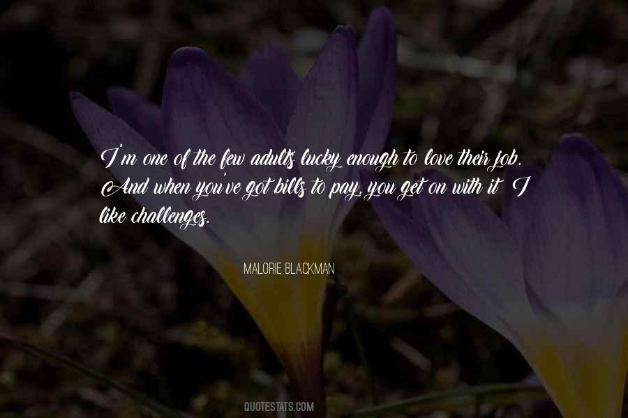 Malorie Blackman Quotes #1854322