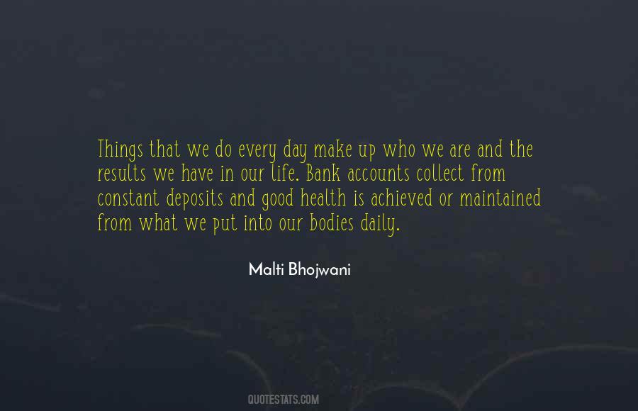 Malti Bhojwani Quotes #467300