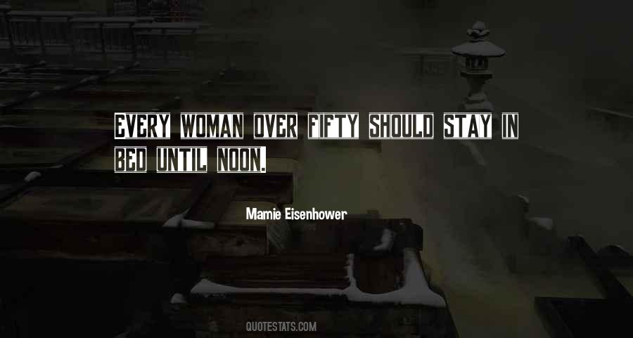 Mamie Eisenhower Quotes #1597953