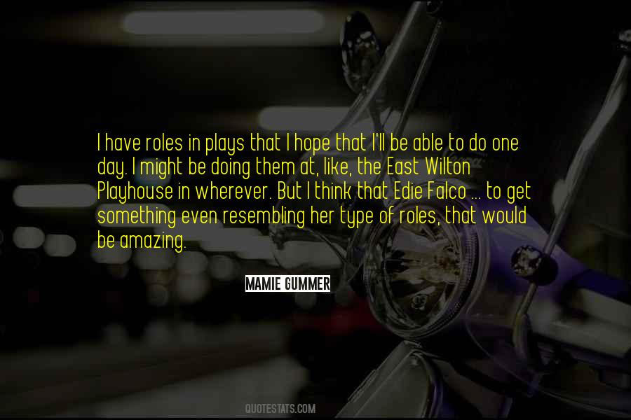 Mamie Gummer Quotes #1143437