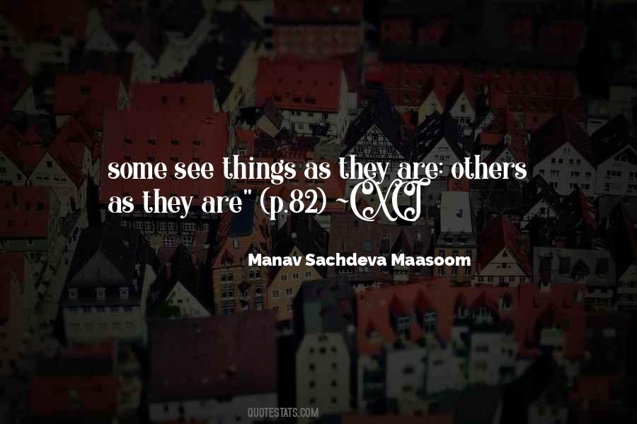 Manav Sachdeva Maasoom Quotes #1283420