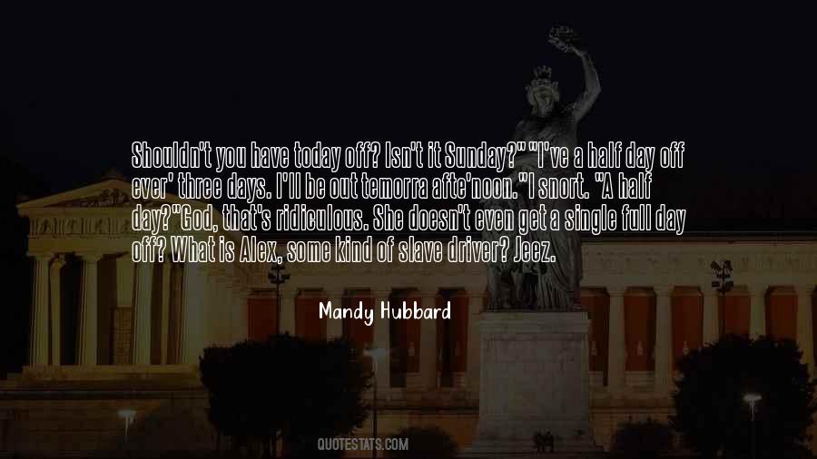 Mandy Hubbard Quotes #459190