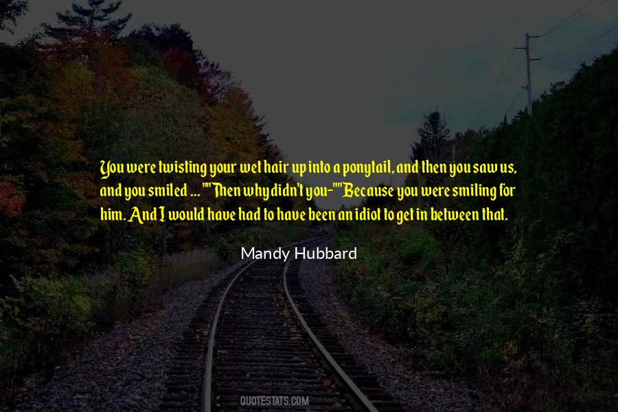 Mandy Hubbard Quotes #641409