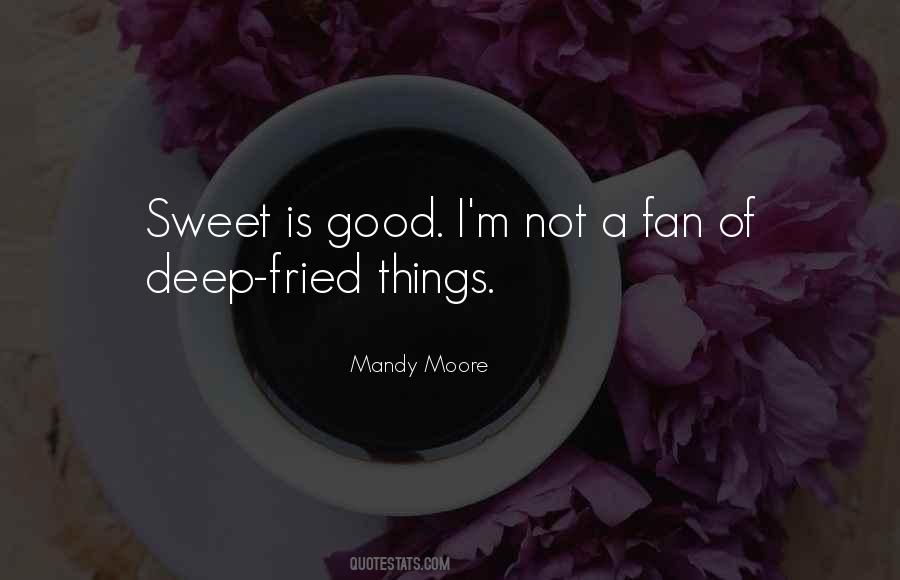 Mandy Moore Quotes #657933