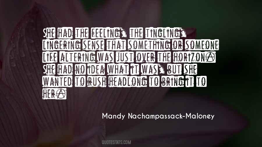 Mandy Nachampassack-Maloney Quotes #778320