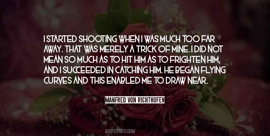 Manfred Von Richthofen Quotes #417171