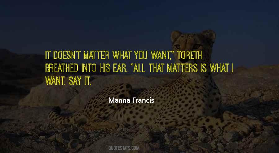 Manna Francis Quotes #794023