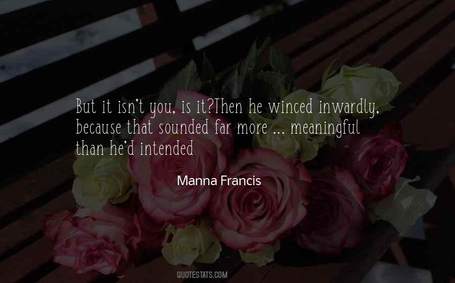 Manna Francis Quotes #923936
