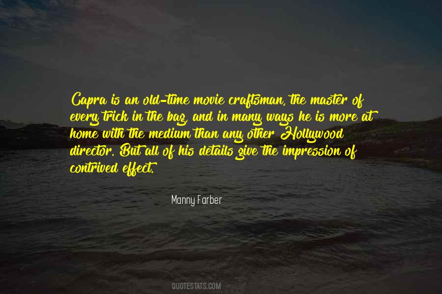 Manny Farber Quotes #312003