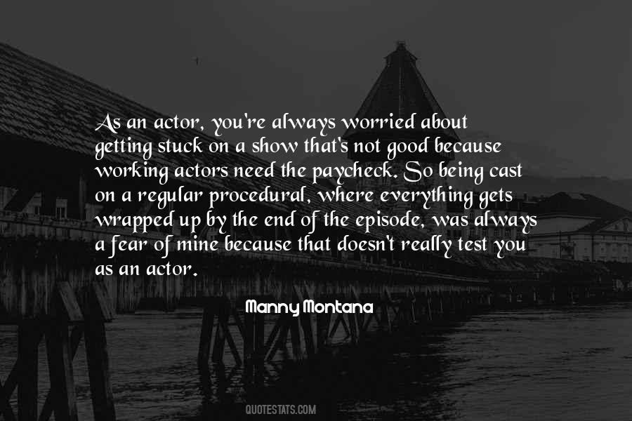 Manny Montana Quotes #1428334