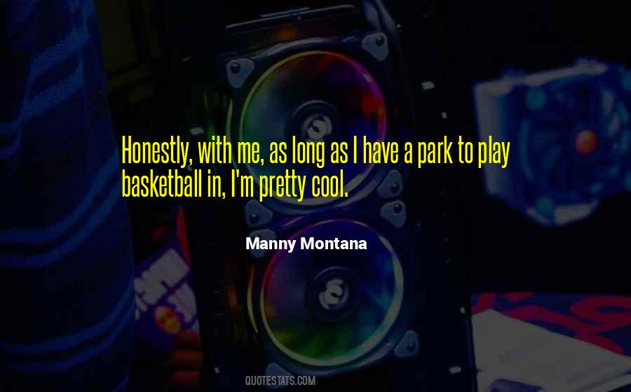 Manny Montana Quotes #792321