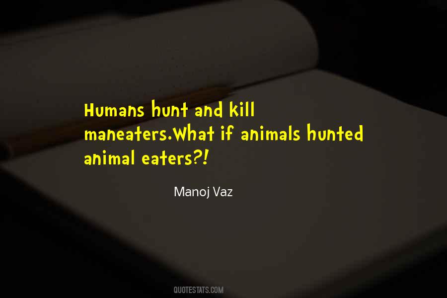 Manoj Vaz Quotes #119669