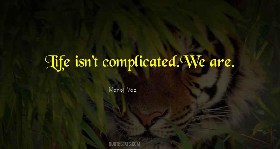 Manoj Vaz Quotes #176931