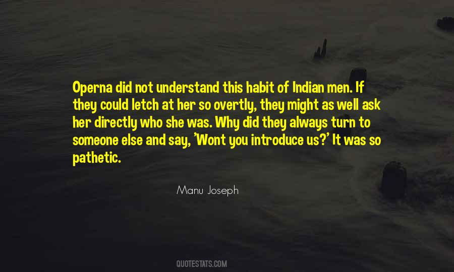 Manu Joseph Quotes #1467844