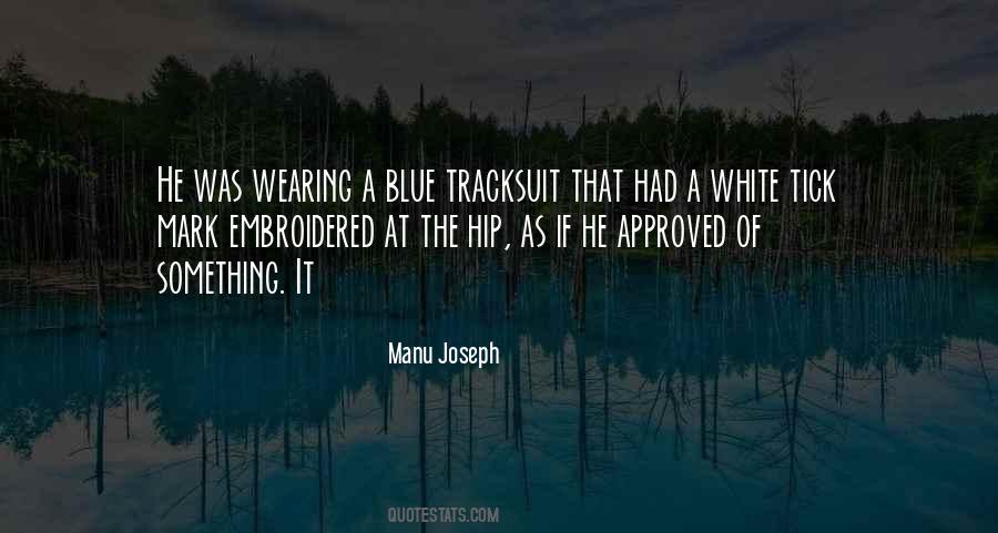 Manu Joseph Quotes #302031