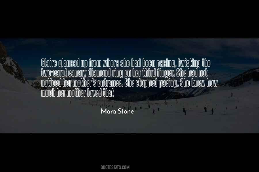 Mara Stone Quotes #1173008 Mara Stone Quotes #1173008