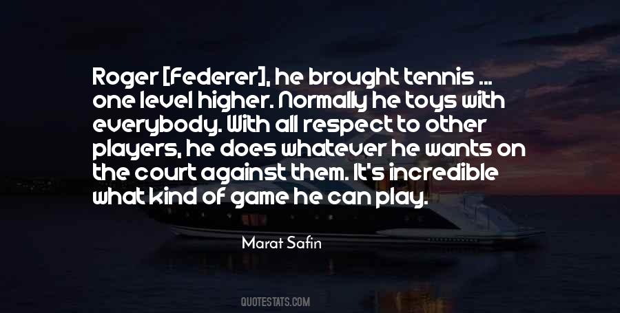 Marat Safin Quotes #1051816