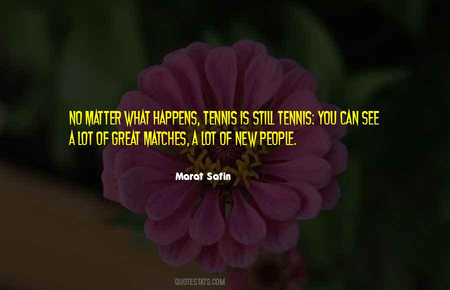 Marat Safin Quotes #143021