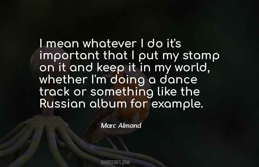 Marc Almond Quotes #1086416