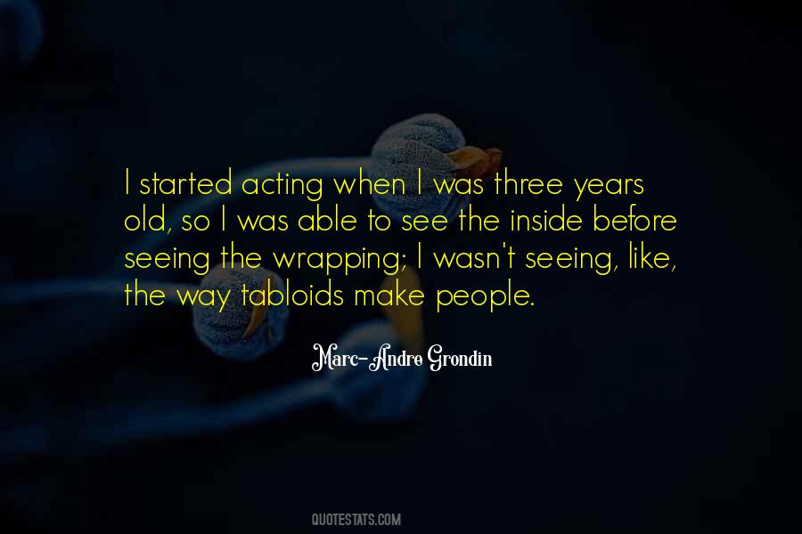 Marc-Andre Grondin Quotes #226399