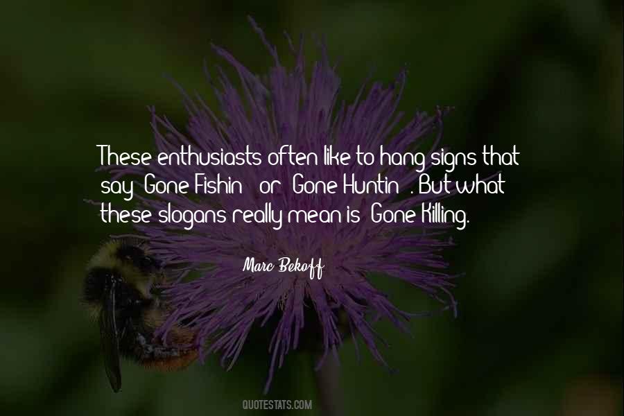 Marc Bekoff Quotes #1757107
