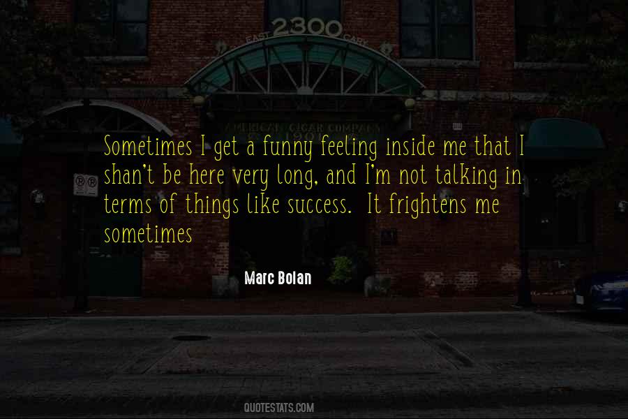 Marc Bolan Quotes #177889