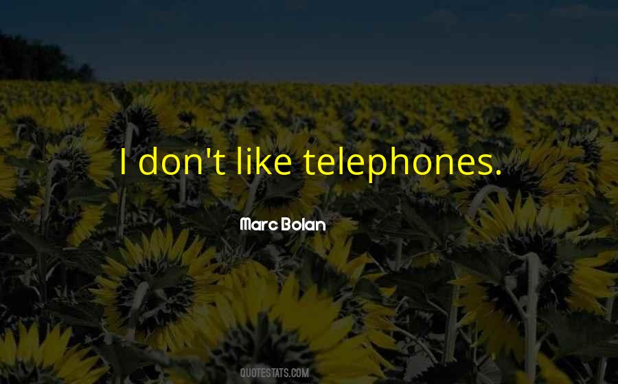 Marc Bolan Quotes #594731