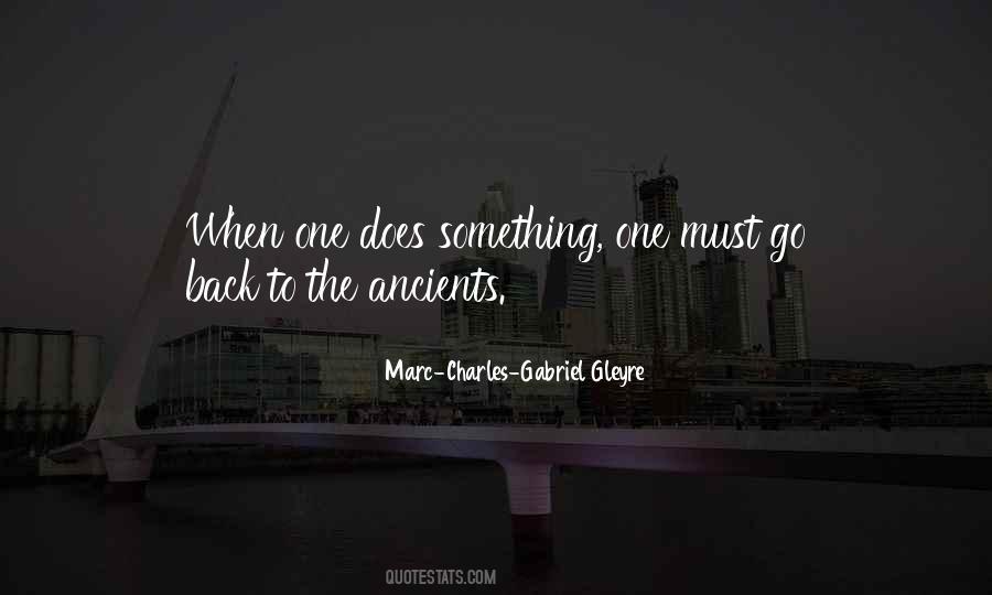 Marc-Charles-Gabriel Gleyre Quotes #924106