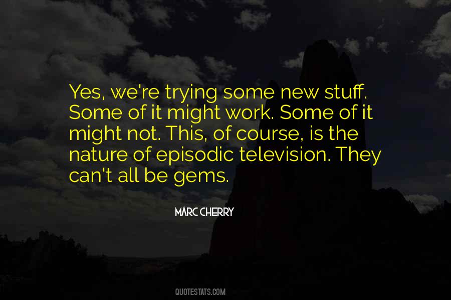 Marc Cherry Quotes #1346909