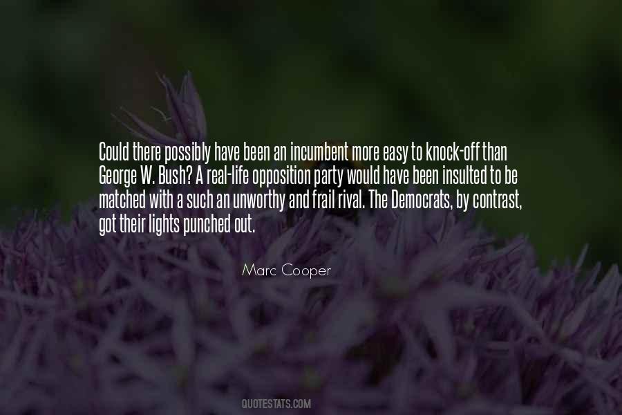 Marc Cooper Quotes #681669