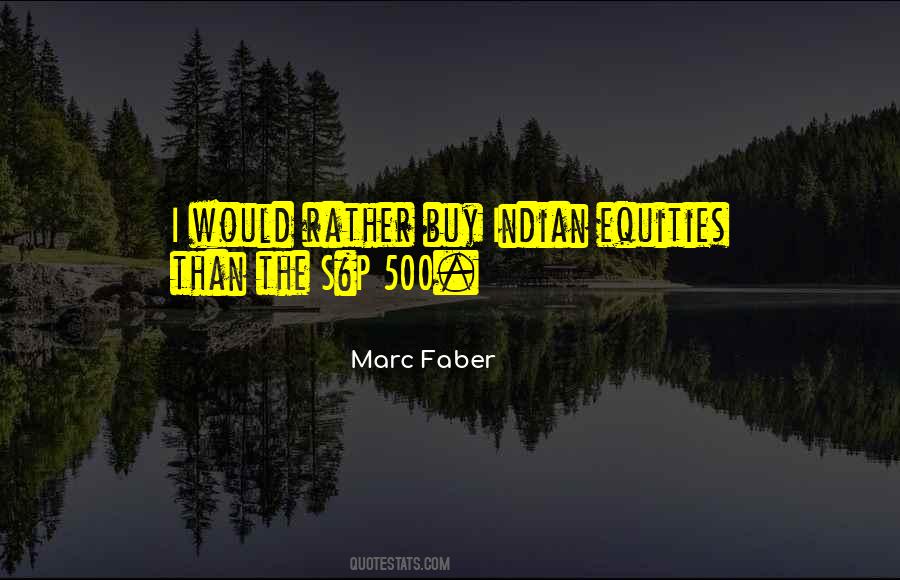 Marc Faber Quotes #1167139