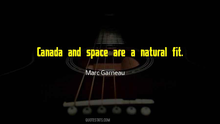 Marc Garneau Quotes #1075503