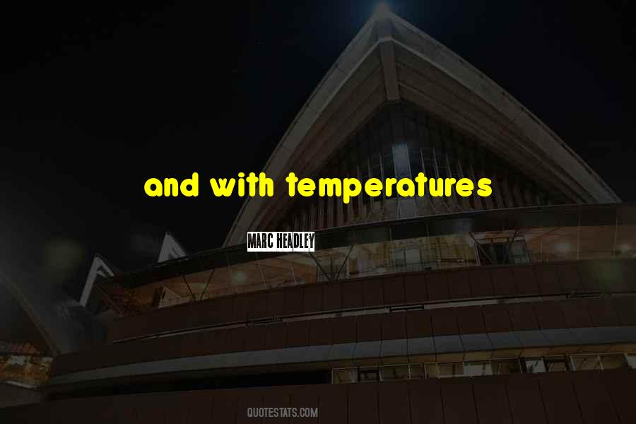 Marc Headley Quotes #1445239 Marc Headley Quotes #1445239