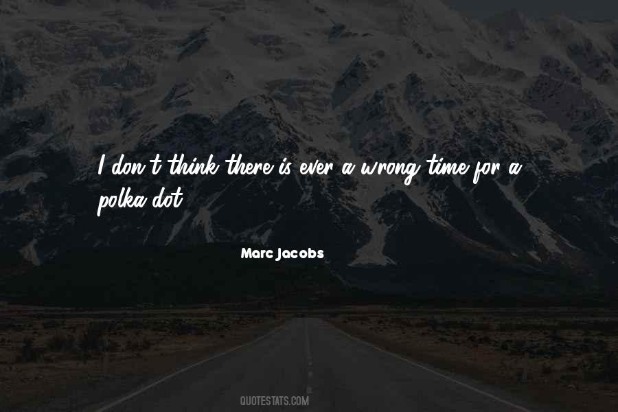 Marc Jacobs Quotes #1485392