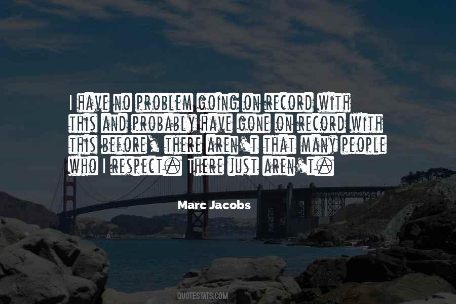 Marc Jacobs Quotes #915810