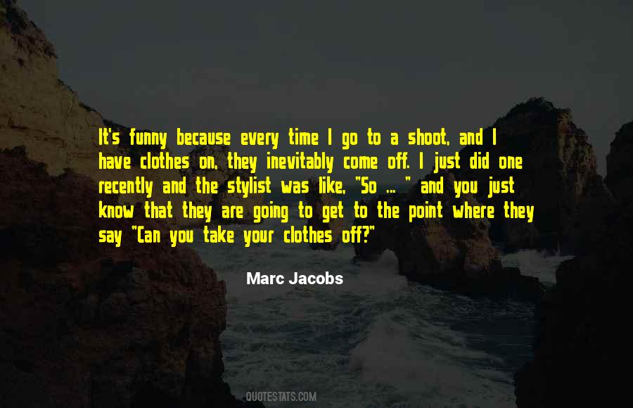 Marc Jacobs Quotes #927289