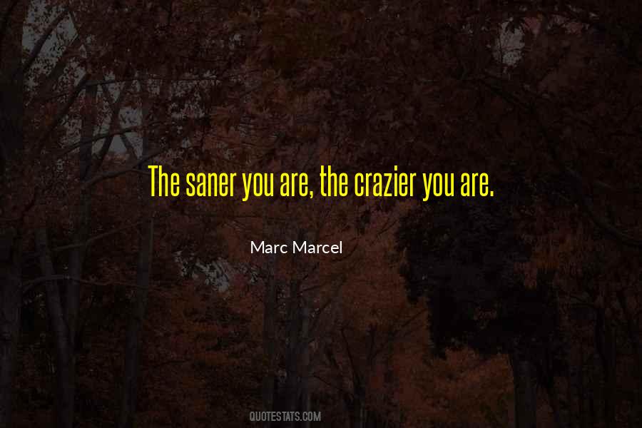 Marc Marcel Quotes #1260539